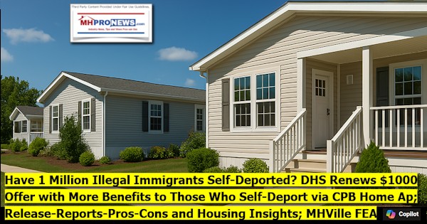 Have1MillionIllegalImmigrantsSelfDeportedDHS_Renews$1000OfferWithMoreBenefitsToThoseWhoSelfDeportViaCPB_HomeApRelease-Reports-Pros-ConsHousingInsightsMHVilleFEA-MHProNews600x315