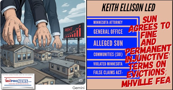 KeithEllisonLedMinnesotaAttorneyGeneralOfficeAllegedSunCommunitiesSUIviolatedMinnesotaFalseClaimsActSunAgreesToFinePermanentInjunctiveTermsOnEvictionsMHVilleFEA-MHProNews