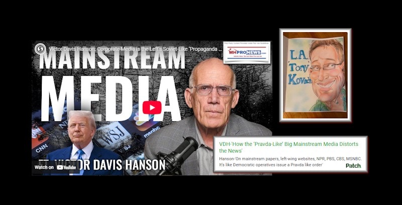 VictorDavisHansonVDH-HowThePravda-LikeBigMainstreamMediaDistortsTheNewsPatchHanson-OnMainstreamPapersLeftWingWebsitesNPR_PBS_CBS_MSNBC_ItsLikeDemocraticOperativesIssue_PravdaLikeOrder
