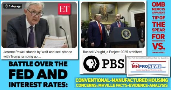 BattleOverTheFedAndInterestRatesOMB-RussVoughtmemoApparentTipOfTheSpearPresidentTrumpVsJeromePowellConventionalManufacturedHousingConcernsMHVilleFactsEvidenceAnalysisMHProNews