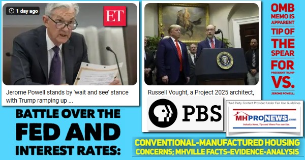 BattleOverTheFedAndInterestRatesOMB-RussVoughtmemoApparentTipOfTheSpearPresidentTrumpVsJeromePowellConventionalManufacturedHousingConcernsMHVilleFactsEvidenceAnalysisMHProNews