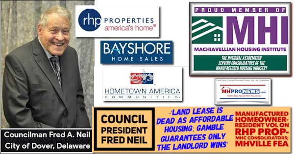 CouncilPresidentFredNeilLandLeaseIsDeadAsAffordableHousingGambleGuaranteesOnlyTheLandlordWinsManufacturedHomeownerResidentVolOnRHPPropertiesMHCconsolidatorsMHVilleFEA-MHProNews