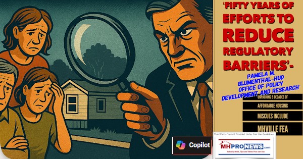 FiftyYearsOfEffortsToReduceRegulatoryBarriersPamelaM.BlumenthalHUDofficeOfPolicyDevelopmentAndResearchUnpacking5DecadesOfAffordableHousingMiscuesIncludeMHVilleFEA-MHProNews