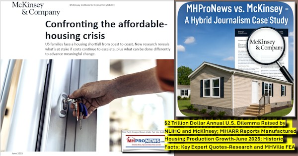 $2TrillionDollarAnnualU.S.DilemmaRaisedByNLIHCandMcKinseyMHARRreportsManufacturedHousingProductionGrowthJune2025HistoricFactsKeyExpertQuotesResearchMHVilleFEA-MHProNews1