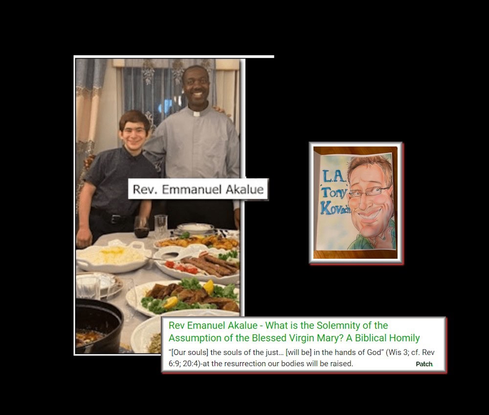 RevEmanuelAkalueWhatIsSolemnityOfAssumptionOfBlessedVirginMaryBiblicalHomilyAtResurrectionOurBodiesWillBeRaisedPatchKovachMHProNews