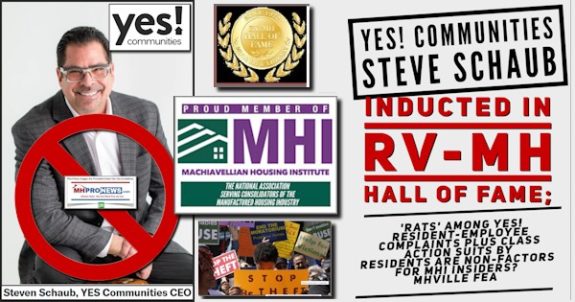 Yes!CommunitiesSteveSchaubInductedInRV-MH_HallOfFameRatsAmongYes!ResidentEmployeeComplaintsPlusClassActionSuitsByResidentsAreNonFactorsForMHIinsidersMHVilleFEA-MHProNews
