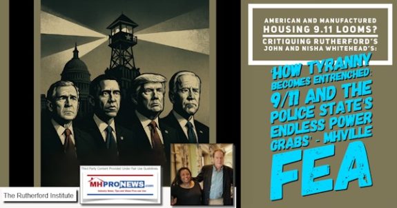 AmericanManufacturedHousing9.11LoomsCritiquingRutherfordsJohnNishaWhitehead-HowTyrannyBecomesEntrenched9-11andPoliceStateEndlessPowerGrabsMHVilleFEA-MHProNews