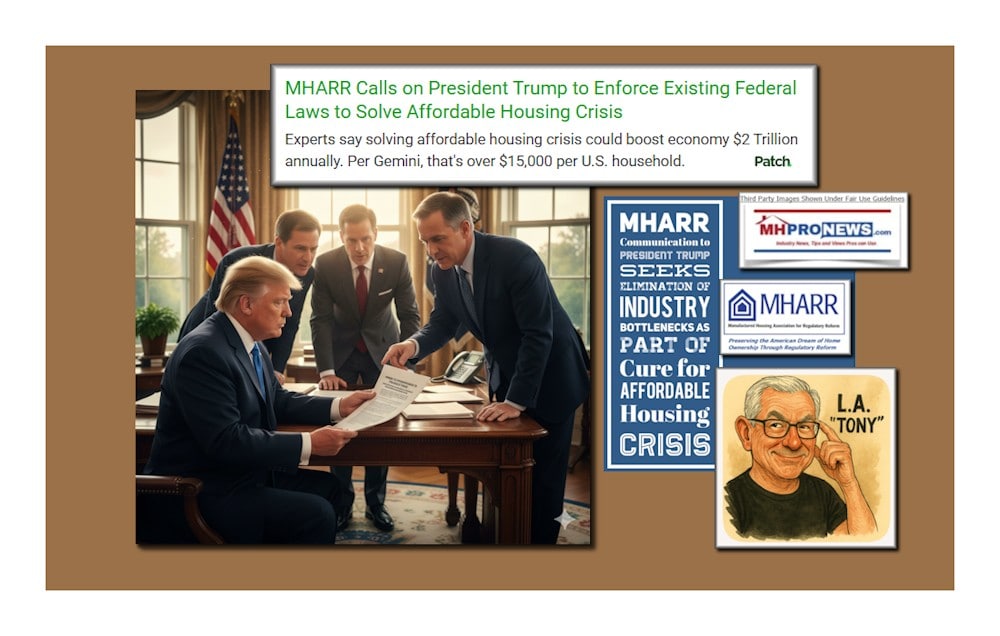 MHARRcallsPresidentTrumpEnforceExistingFederalLawsSolveAffordableHousingCrisisExpertsSaySolvingHousingCrisisBoostEconomy$2TrillionAnnuallyOver$15000perU.S.householdKovachPatchMHProNews1