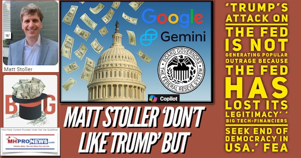 MattStollerDontLikeTrumpButTrumpsAttackOnFedNotGeneratingPopularOutrageBecauseFedHasLostItsLegitimacyBigTechFinanciersSeekEndOfDemocracyInUSA_FEA-MHProNews