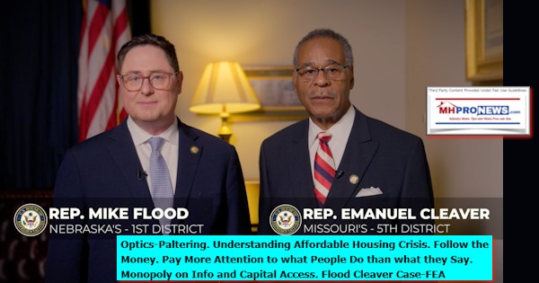 OpticsPalteringUnderstandingAffordableHousingCrisisFollowTheMoneyPayMoreAttentionToWhatPeopleDoThanWhatTheySayMonopolyOnInfoCapitalAccessMikeFloodEmmanuelCleaverCase-FEA_MHProNews