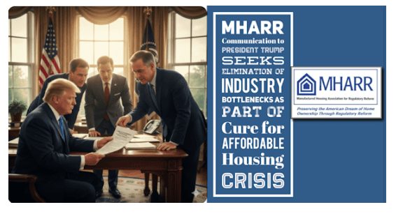 MHARR Communication to President Trump Seeks Elimination of Industry Bottlenecks as Part of Cure for Affordable Housing Crisis