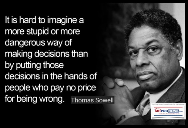 ItIsHardImageMoreStupidMoreDangerousWayMakingDecisionsThanPuttingDecisionsHandsPeopleWhoPayNoPriceForBeingWrongThomasSowellMHProNews