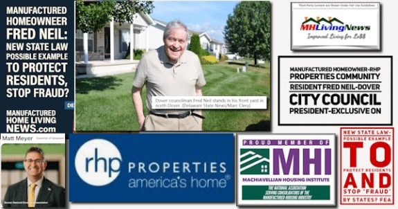 Manufactured Homeowner-RHP Properties Community Resident Fred Neil-Dover City Council President-Exclusive on New State Law-Possible Example to Protect Residents and Stop ‘Fraud’ by States? FEA