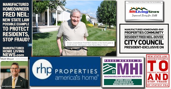 Manufactured Homeowner-RHP Properties Community Resident Fred Neil-Dover City Council President-Exclusive on New State Law-Possible Example to Protect Residents and Stop ‘Fraud’ by States? FEA