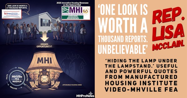 OneLookIsWorthaThousandReportsUnbelievableCongressionalRepLisaMcClainHidingTheLampUnderTheLampstandUsefulPowerfulQuotesFromManufacturedHousingInstituteVideoMHVilleFEA_MHProNews