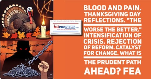 BloodAndPainThanksgivingDayReflectionsTheWorseTheBetterIntensificationOfCrisisRejectionOfReformCatalystForChangeWhatIsThePrudentPathAheadFEA-MHProNews