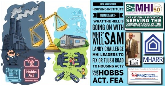 LoyalManufacturedHousingInstituteMemberAsksWhatTheHellIsGoingOnWithMHI-WillSamLandyChallengeMHIleadersToFixOrFlushROADtoHousingActFEARandHobbsActFEA-MHProNews