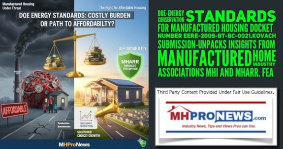 DOE-EnergyConservationStandardsForManufacturedHousingDocketNumberEERE-2009-BT-BC-0021KovachSubmissionUnpacksInsightsFromManufacturedHomeIndustryAssociationsMHIandMHARR-FEA-MHProNews