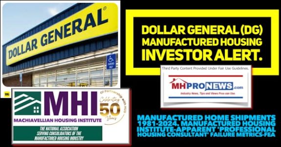 DollarGeneralDG_ManufacturedHousingInvestorAlertManufacturedHomeShipments1981-2024_ManufacturedHousingInstituteApparentProfessionalHousingConsultantFailureMetricsFEA-MHProNews