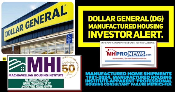DollarGeneralDG_ManufacturedHousingInvestorAlertManufacturedHomeShipments1981-2024_ManufacturedHousingInstituteApparentProfessionalHousingConsultantFailureMetricsFEA-MHProNews