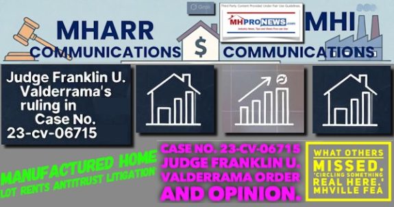 ManufacturedHomeLotRentsAntitrustLitigationCaseNo23-cv-06715JudgeFranklinU.ValderramaOrderAndOpinionWhatOthersMissedCirclingSomethingRealHereMHVilleFEA-MHProNews