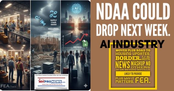 NDAAcouldDropNextWeekAIindustryMovesPlusROADtoHousingUpdatesBorderU.S.RentsNewsMashupNoOthersInBeyondMHVilleLikelyProvidePlusWhyItMattersFEA-MHProNews