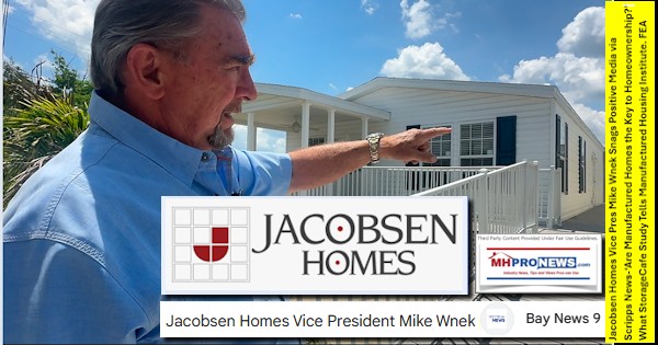 JacobsenHomesVicePresMikeWnekSnagsPositiveMediaViaScrippsNewsAreManufacturedHomesTheKeyToHomeownershipWhatStorageCafeStudyTellsManufacturedHousingInstituteFEA-MHProNews