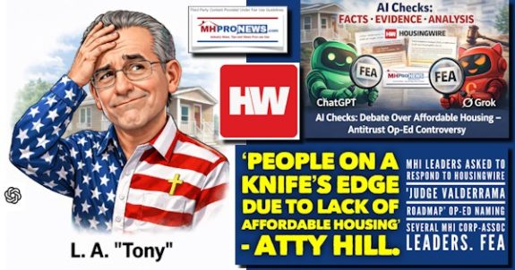 PeopleOnKnifesEdgeDueLackAffordableHousingAttyHillMHI_LeadersAskedRespondToHousingWireJudgeValderramaRoadmapOpEdNamingSeveralMHIcorpAssocLeadersFEA-MHProNews