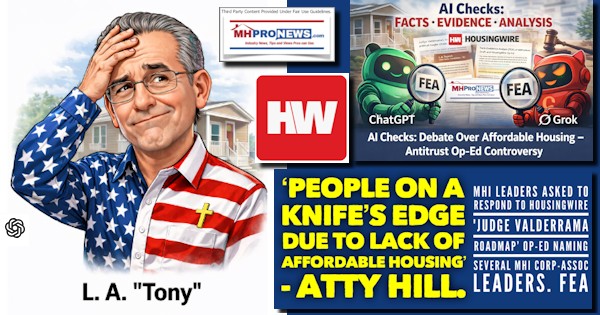 PeopleOnKnifesEdgeDueLackAffordableHousingAttyHillMHI_LeadersAskedRespondToHousingWireJudgeValderramaRoadmapOpEdNamingSeveralMHIcorpAssocLeadersFEA-MHProNews