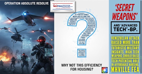 SecretWeaponsAndAdvancedTechBP_VenezuelanAttackRaisedMoreThanFuturisticMilitaryInsightsHighTechWeaponsShouldRaiseTechPotentialRoleInAffordableHousingMHVilleFEA1MHProNews