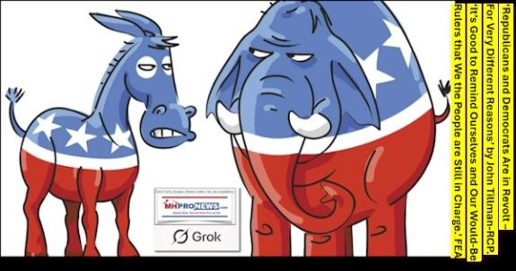 RepublicansAndDemocratsAreInRevoltForVeryDifferentReasonsByJohnTillmanRCPitsGoodToRemindOurselvesAndOurWouldBeRulersThatWeThePeopleAreStillIInChargeFEA-MHProNews