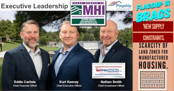 FlagshipIR-BragsNewSupplyConstraintsScarcityOfLandZonedForManufacturedHousingMunicipalGovtsPreferMultiFamilyAndSingleFamilyDevelopmentsUnderstandingMHIbehaviorFEA