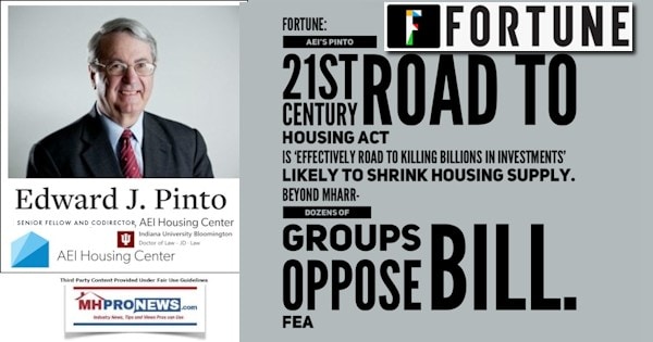 FortuneAEIsEdPinto21stCenturyROADtoHousingActIsEffectivelyROADtoKillingBillionsInInvestmentsLikelyToShrinkHousingSupplyBeyondMHARR-DozensOfGroupsOpposeBill-FEA