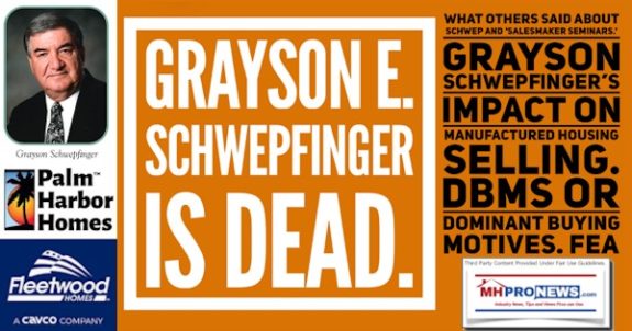 GraysonESchwepfingerIsDeadWhatOthersSaidAboutSchwepAndSalesmakerSeminarsGraysonSchwepfingersImpactOnManufacturedHousingSellingDBMsOrDominantBuyingMotivesFEA1