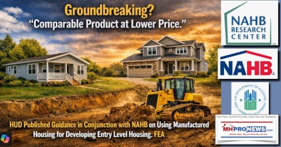 GroundbreakingComparableProductAtLowerPriceHUDpublishedGuidanceInConjunctionWithNAHBonUsingManufacturedHousingForDevelopingEntryLevelHousingFEA