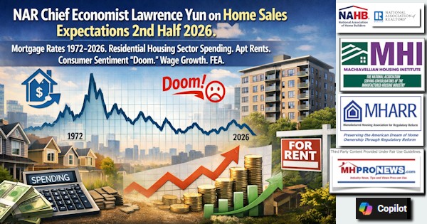 NARchiefEconomistLawrenceYunOnHomeSalesExpectations2ndHalf2026MortgageRates1972-2026ResidentialHousingSectorSpendingAptRentsConsumerSentimentDoomWageGrowthFEA