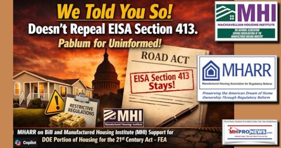 WeToldYouSoDoesntRepealEISAsection413PablumForUninformedMHARRonBillAndManufacturedHousingInstituteMHIsupportForDOEportionOfHousingForThe21stCenturyActFEA