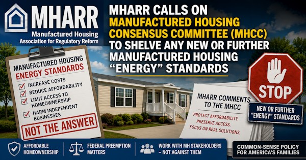 MHARRcallsonMHCCtoShelfAnyNewFurtherManufacturedHousingEnergyStandardsManHousingAssocRegulatoryReformChatGPT600x315MHProNews