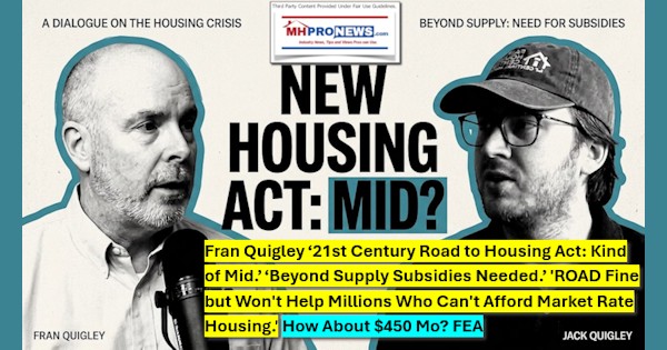 Fran Quigley ‘21st Century Road to Housing Act: Kind of Mid.’ ‘Beyond Supply Subsidies Needed.’ 'ROAD Fine but Won't Help Millions Who Can't Afford Market Rate Housing.' How About $450 Mo? FEA