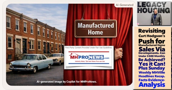 RevisitingCurtHodgsonsPushForManufacturedHomeSalesViaDevelopmentsCanUnder$500MonthlyBeAchievedYesItCanPlusSundayWeeklyMHVilleHeadlinesRecapFactsEvidenceAnalysis